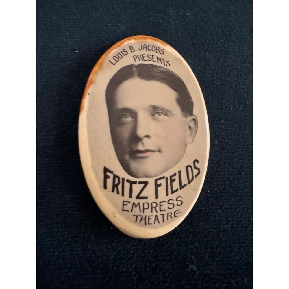 1900s antique advertisement badge Louis B Jacob’s Presents Fritz Fields Empress